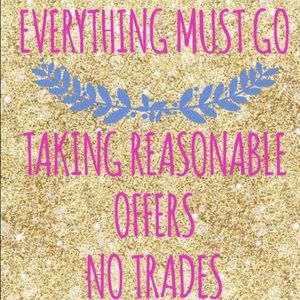 Everything must go! Make me an offer.